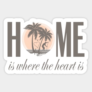 Home is where the heart is Sticker